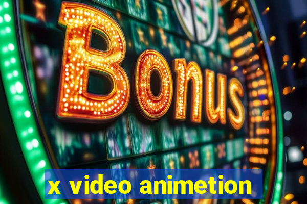 x video animetion